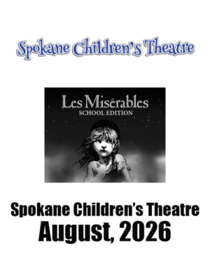 Spokane Childrens Theatre | August 2026